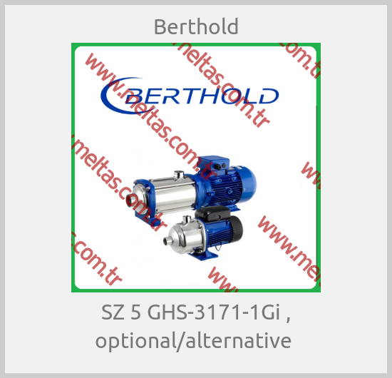 Berthold - SZ 5 GHS-3171-1Gi , optional/alternative 