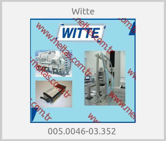 Witte - 005.0046-03.352 