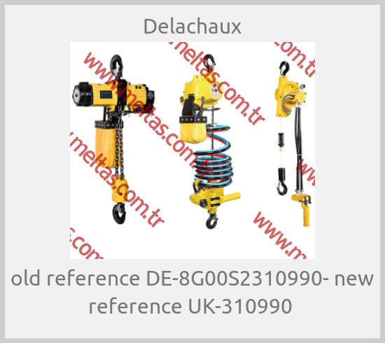 Delachaux-old reference DE-8G00S2310990- new reference UK-310990 