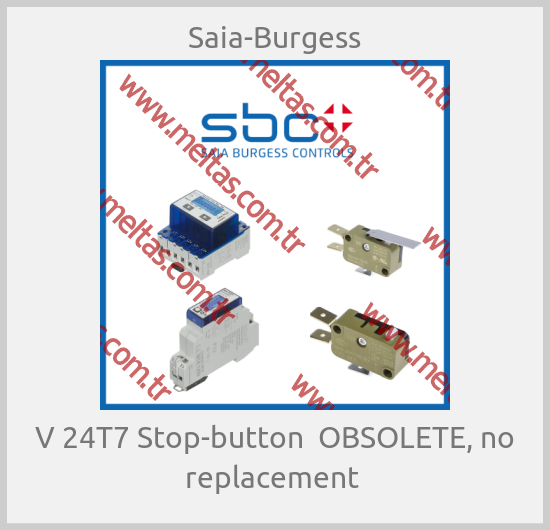 Saia-Burgess - V 24T7 Stop-button  OBSOLETE, no replacement 