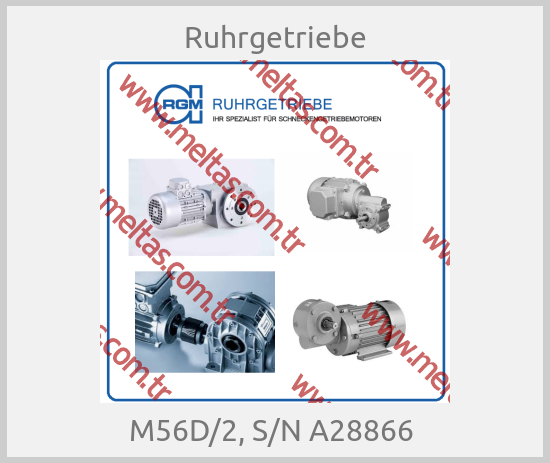Ruhrgetriebe - M56D/2, S/N A28866 