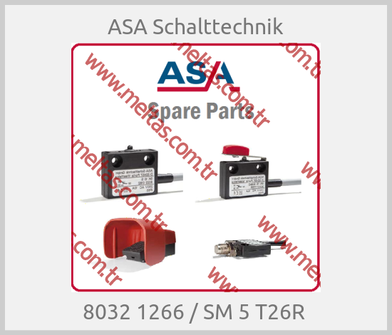 ASA Schalttechnik-8032 1266 / SM 5 T26R 