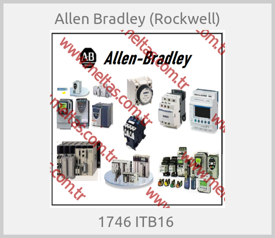Allen Bradley (Rockwell) - 1746 ITB16 
