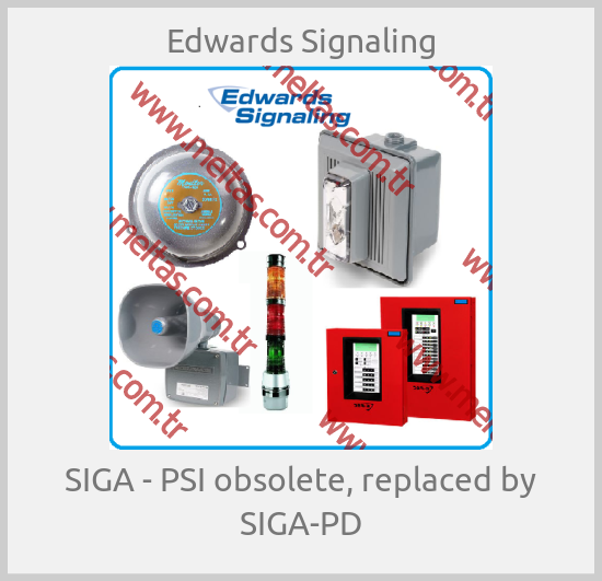Edwards Signaling-SIGA - PSI obsolete, replaced by SIGA-PD