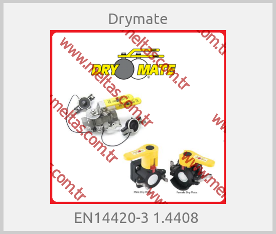 Drymate - EN14420-3 1.4408 