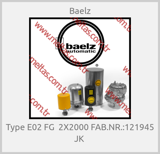 Baelz - Type E02 FG  2X2000 FAB.NR.:121945 JK 