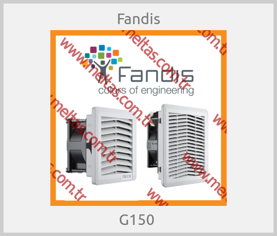Fandis -  G150 