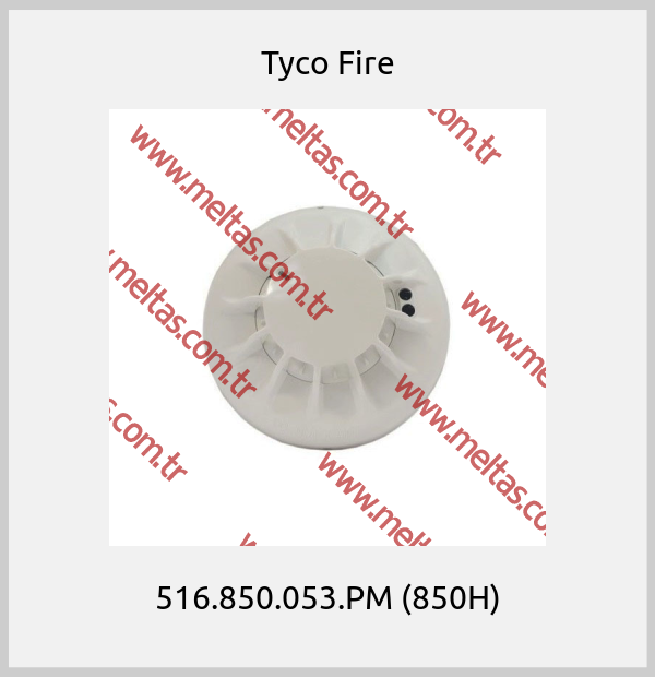 Tyco Fire - 516.850.053.PM (850H)