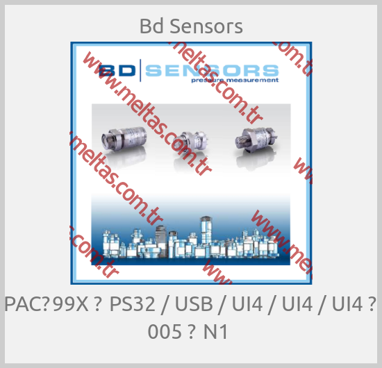 Bd Sensors-PAC‐99X ‐ PS32 / USB / UI4 / UI4 / UI4 ‐ 005 ‐ N1 