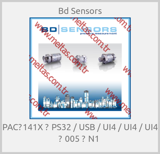 Bd Sensors - PAC‐141X ‐ PS32 / USB / UI4 / UI4 / UI4 ‐ 005 ‐ N1 