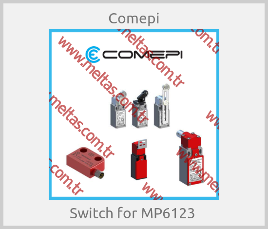 Comepi - Switch for MP6123 