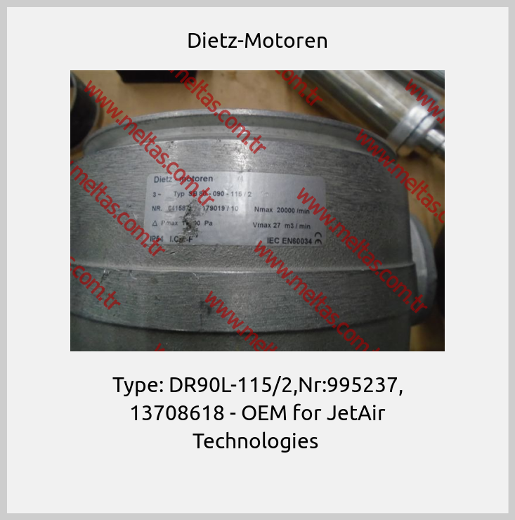Dietz-Motoren - Type: DR90L-115/2,Nr:995237, 13708618 - OEM for JetAir Technologies 