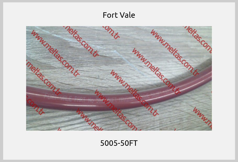 Fort Vale - 5005-50FT