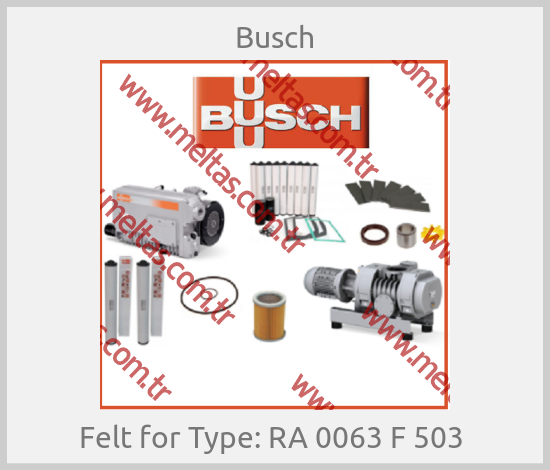 Busch - Felt for Type: RA 0063 F 503 