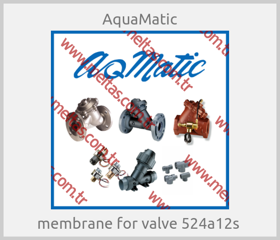 AquaMatic - membrane for valve 524a12s 