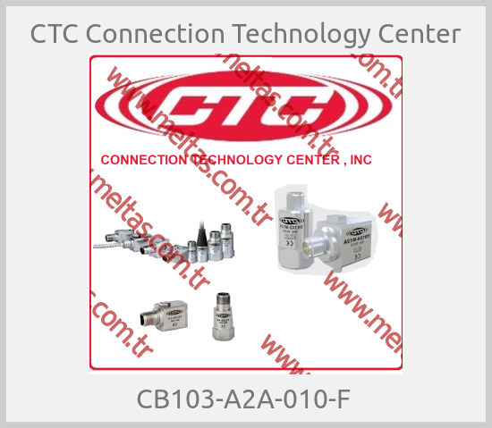 CTC Connection Technology Center-CB103-A2A-010-F 