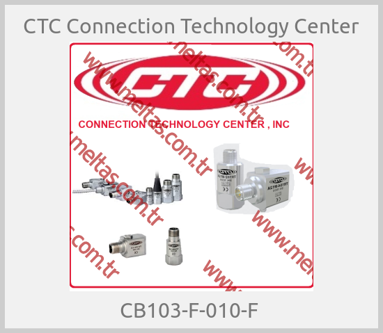 CTC Connection Technology Center - CB103-F-010-F 