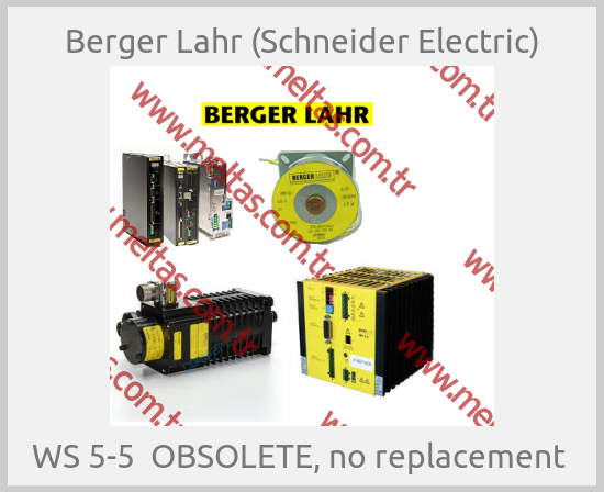Berger Lahr (Schneider Electric) - WS 5-5  OBSOLETE, no replacement 