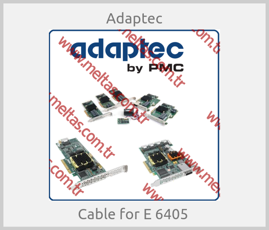 Adaptec - Cable for E 6405 