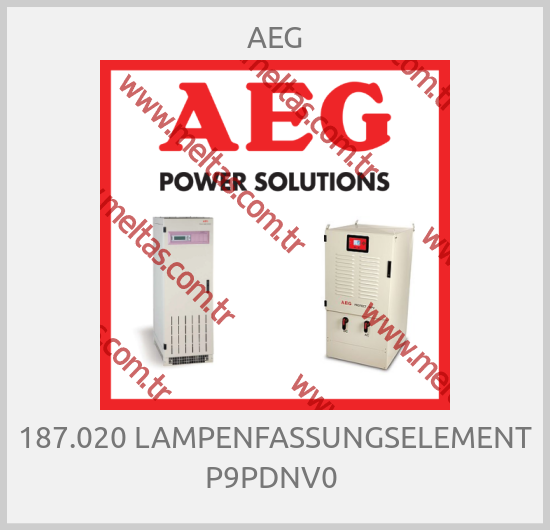 AEG - 187.020 LAMPENFASSUNGSELEMENT P9PDNV0 