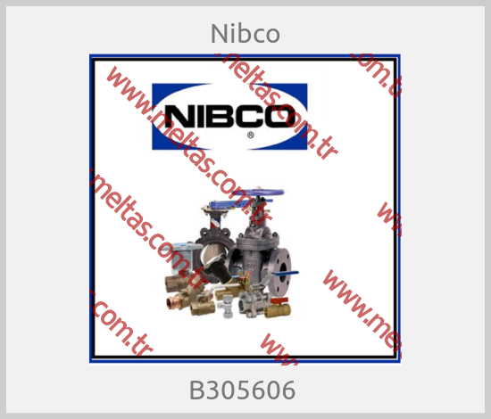 Nibco - B305606 