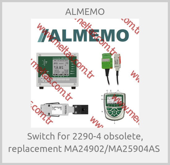 ALMEMO - Switch for 2290-4 obsolete, replacement MA24902/MA25904AS 