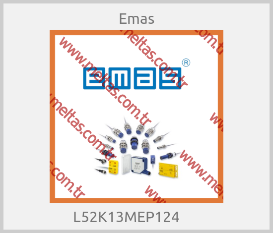 Emas - L52K13MEP124      