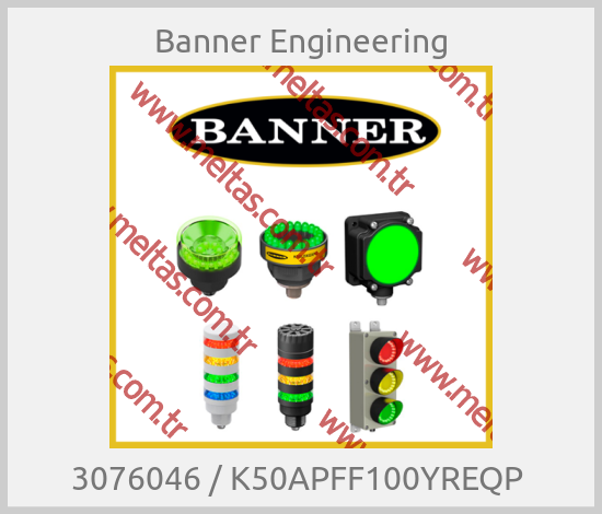 Banner Engineering - 3076046 / K50APFF100YREQP 