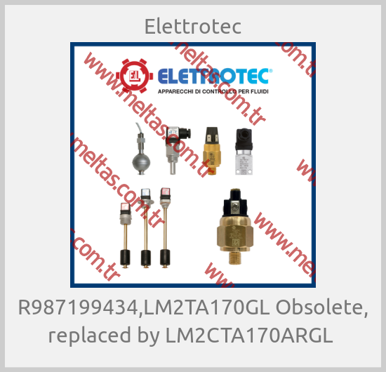 Elettrotec - R987199434,LM2TA170GL Obsolete, replaced by LM2CTA170ARGL 