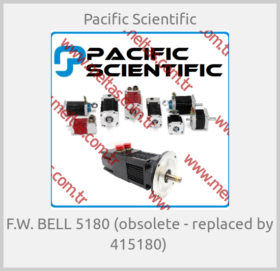 Pacific Scientific - F.W. BELL 5180 (obsolete - replaced by 415180) 