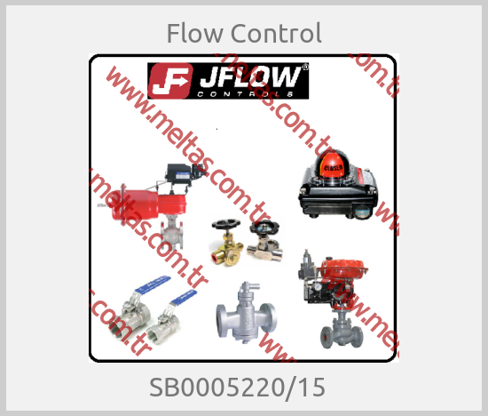 Flow Control - SB0005220/15  