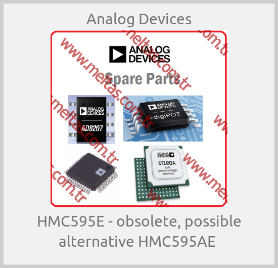Analog Devices - HMC595E - obsolete, possible alternative HMC595AE 