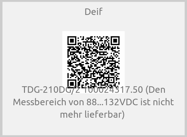 Deif - TDG-210DG/2 100024317.50 (Den Messbereich von 88...132VDC ist nicht mehr lieferbar) 