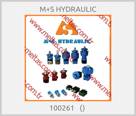 M+S HYDRAULIC-100261   () 