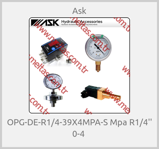 Ask - OPG-DE-R1/4-39X4MPA-S Mpa R1/4'' 0-4 