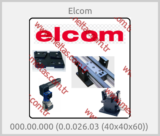 Elcom - 000.00.000 (0.0.026.03 (40x40x60)) 