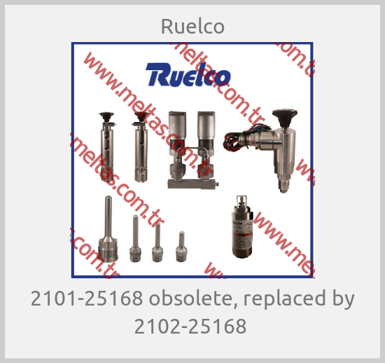 Ruelco - 2101-25168 obsolete, replaced by 2102-25168 
