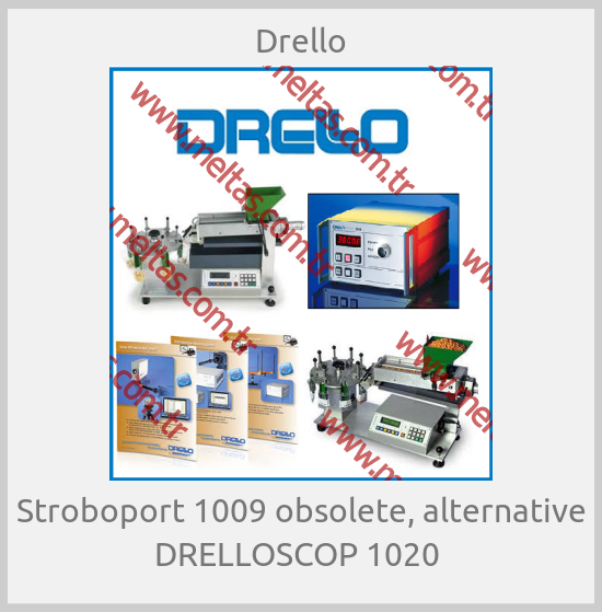 Drello-Stroboport 1009 obsolete, alternative DRELLOSCOP 1020 