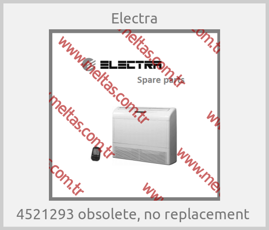 Electra - 4521293 obsolete, no replacement 