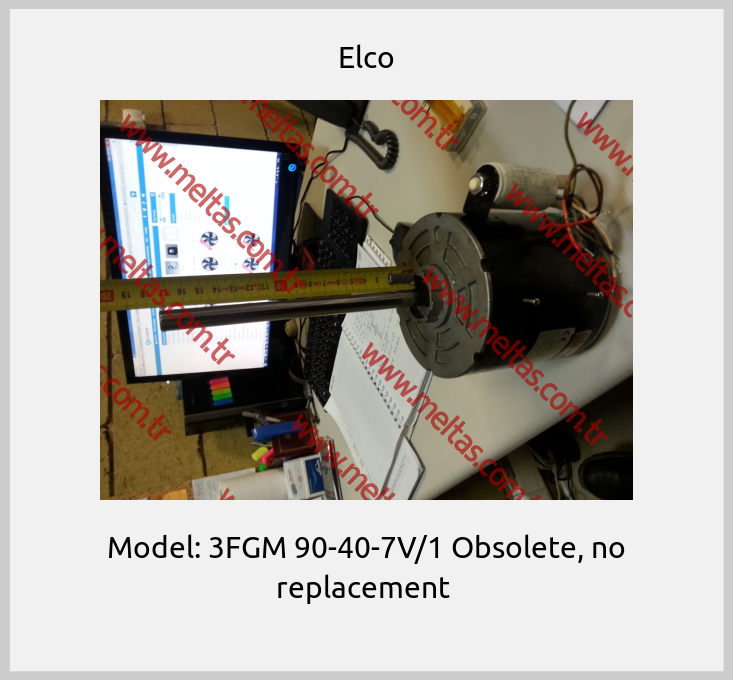 Elco - Model: 3FGM 90-40-7V/1 Obsolete, no replacement 