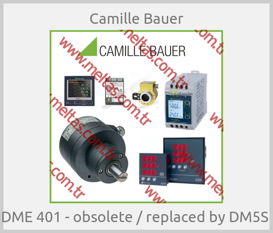 Camille Bauer - DME 401 - obsolete / replaced by DM5S 