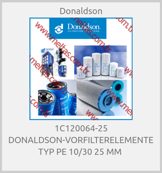 Donaldson - 1C120064-25 DONALDSON-VORFILTERELEMENTE TYP PE 10/30 25 ΜM 