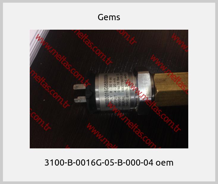 Gems - 3100-B-0016G-05-B-000-04 oem