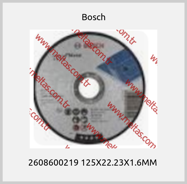 Bosch - 2608600219 125X22.23X1.6MM 
