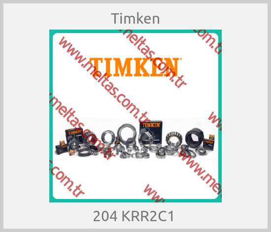 Timken-204 KRR2C1 