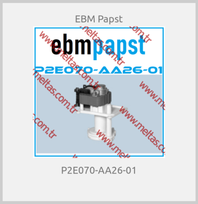 EBM Papst-P2E070-AA26-01