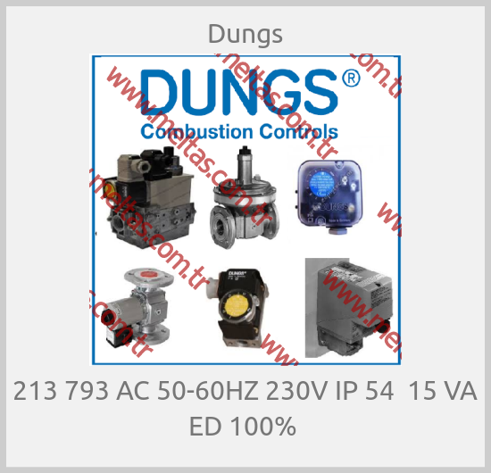 Dungs-213 793 AC 50-60HZ 230V IP 54  15 VA ED 100% 