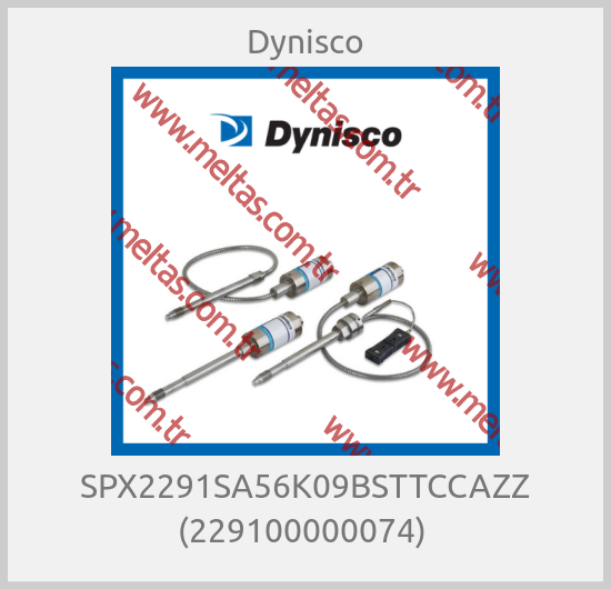 Dynisco - SPX2291SA56K09BSTTCCAZZ (229100000074) 