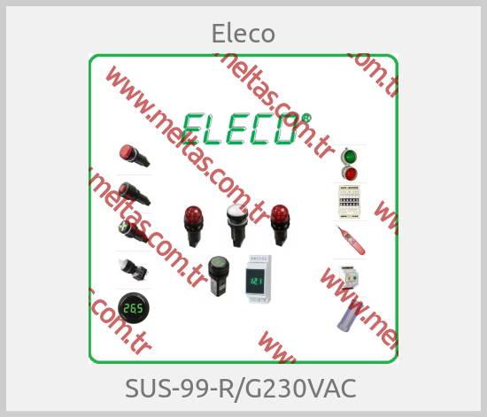 Eleco - SUS-99-R/G230VAC 