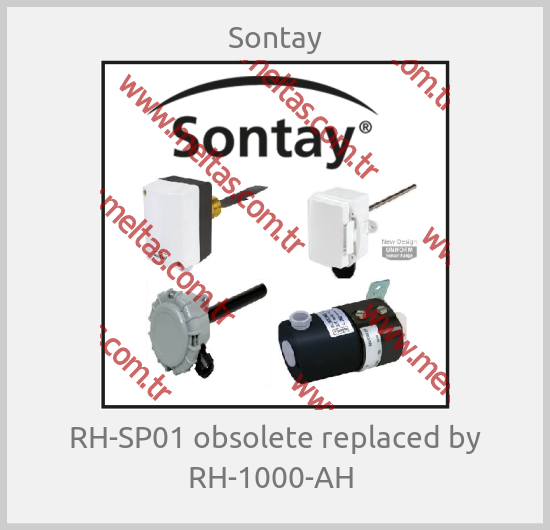Sontay - RH-SP01 obsolete replaced by RH-1000-AH 